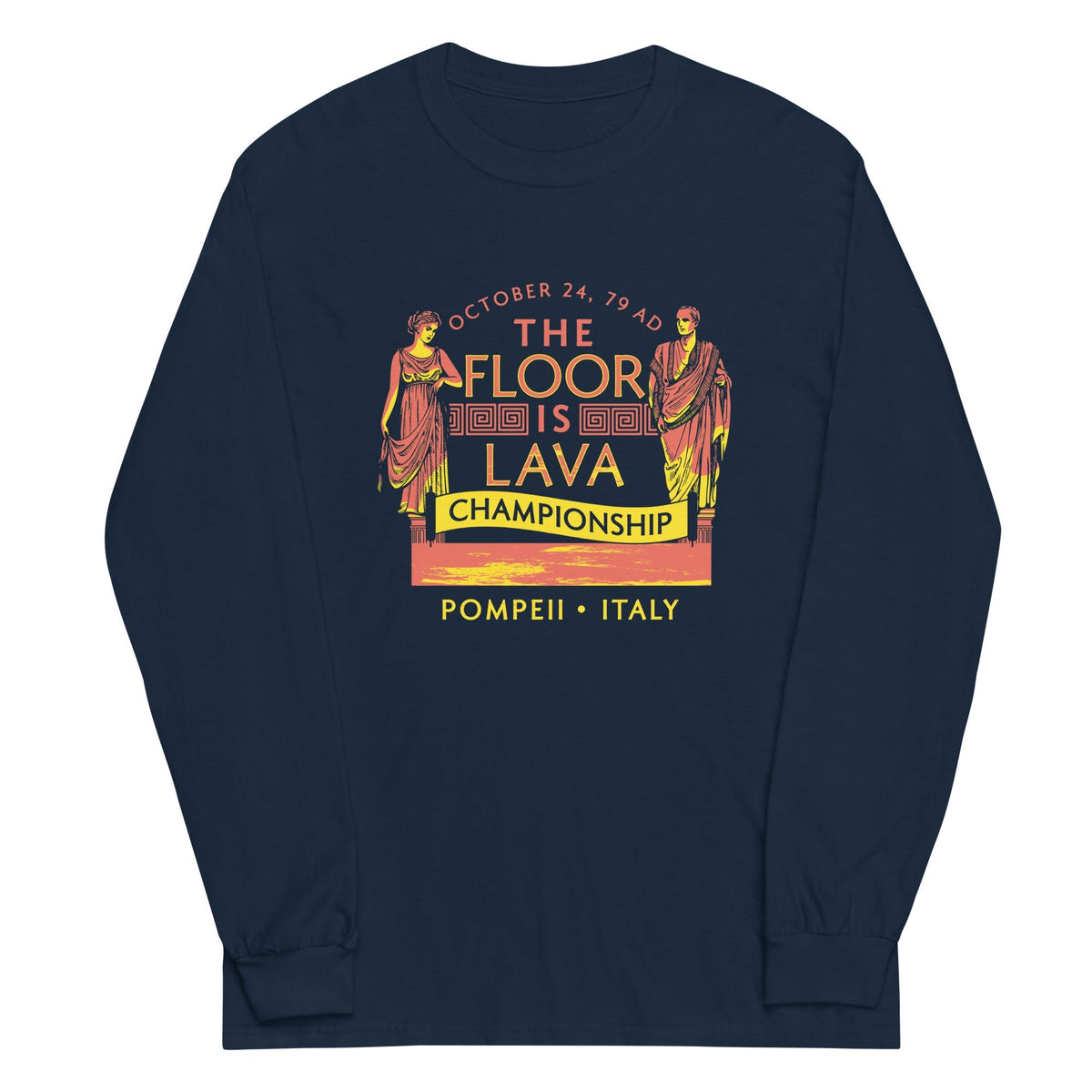Pompeii Floor is Lava Championship Unisex