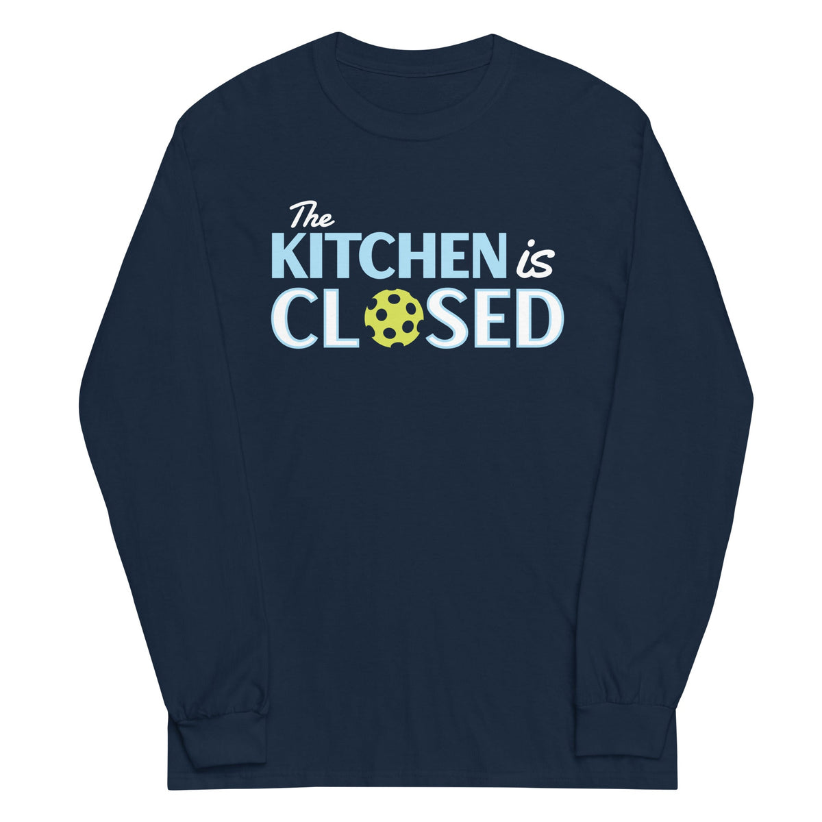 The Kitchen Is Closed Unisex