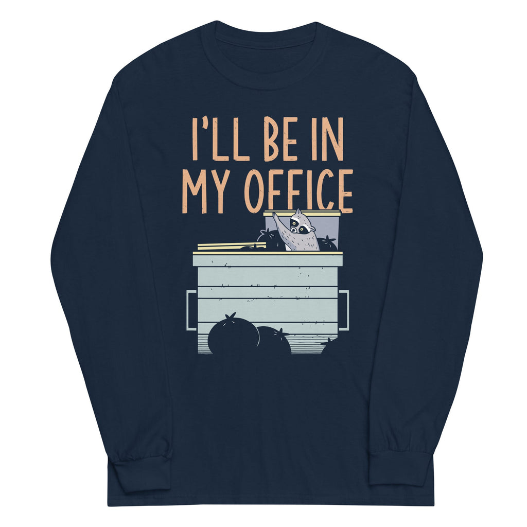 I'll Be In My Office Unisex