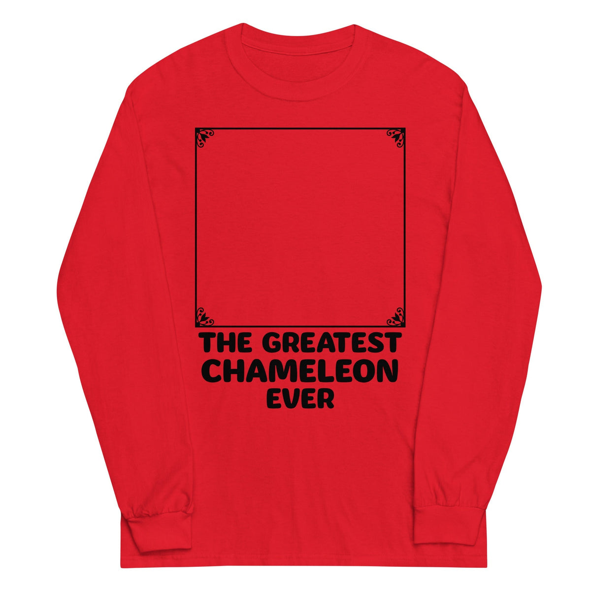 The Greatest Chameleon Ever Unisex