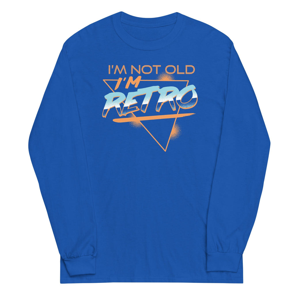 I'm Not Old I'm Retro Unisex