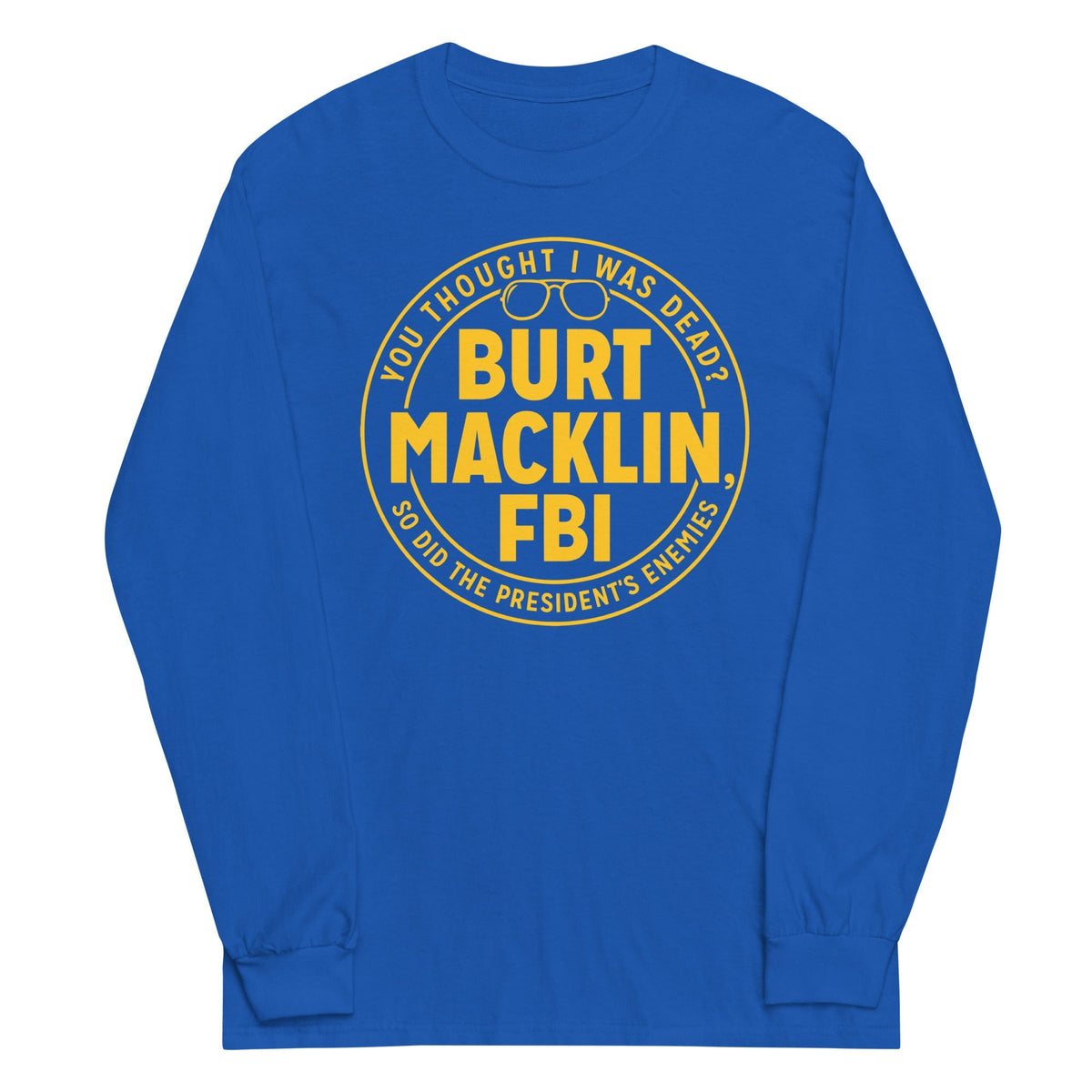 Burt Macklin, FBI Unisex