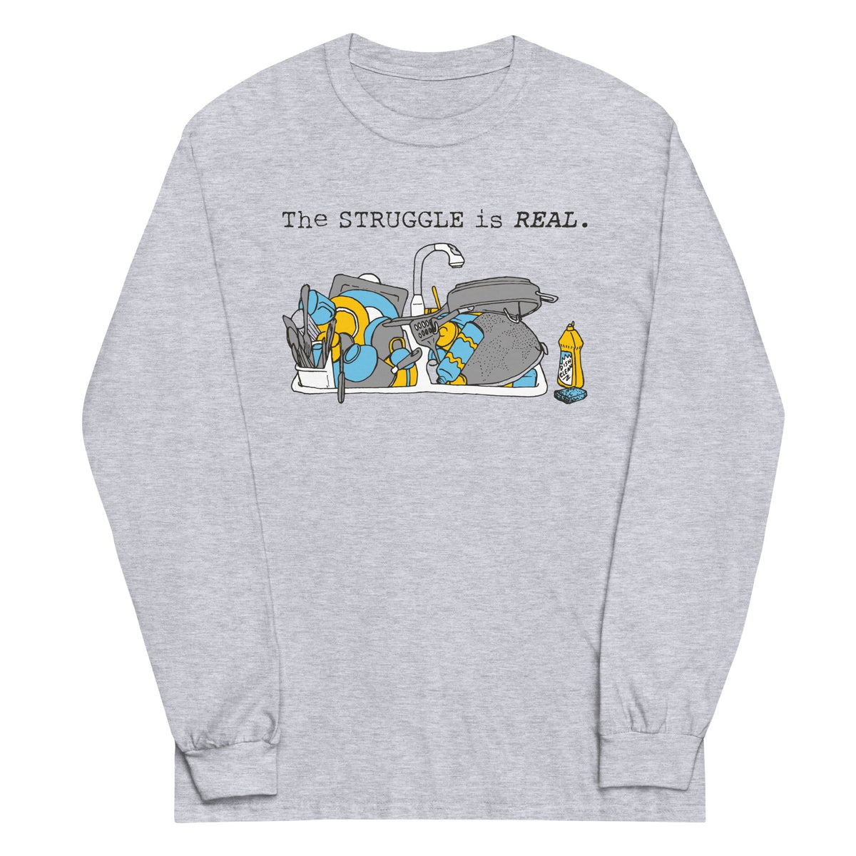 The Struggle Is Real Unisex