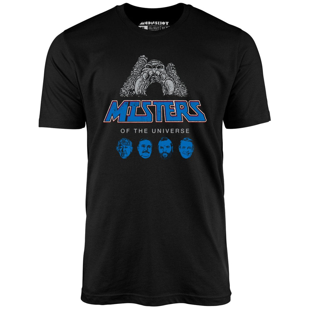 Misters of The Universe - Unisex
