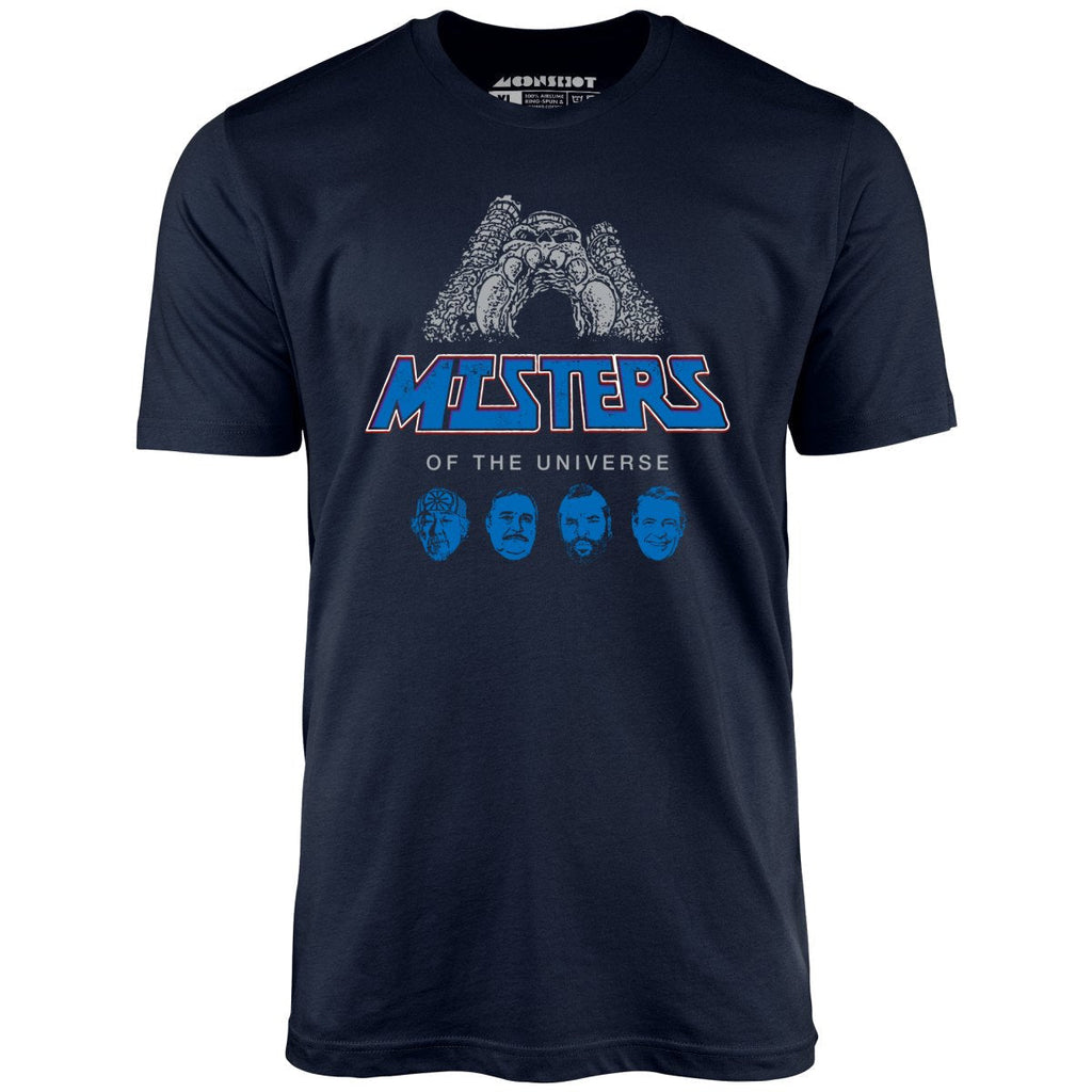 Misters of The Universe - Unisex