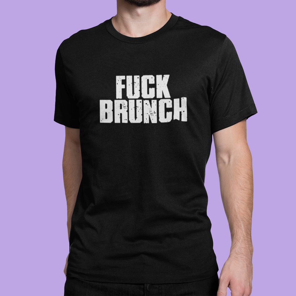 Fuck Brunch Unisex Tee