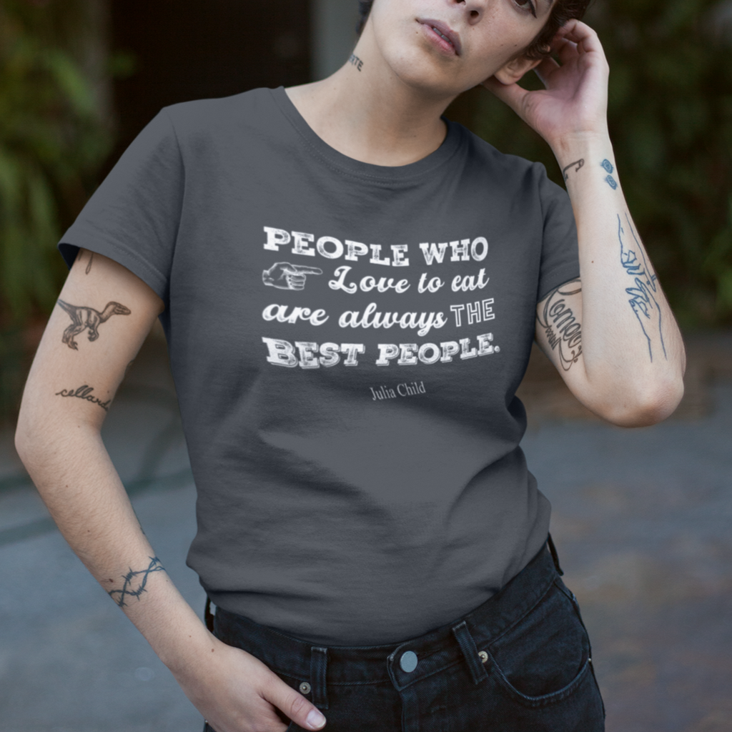 Julia Child Quote Chef Tee
