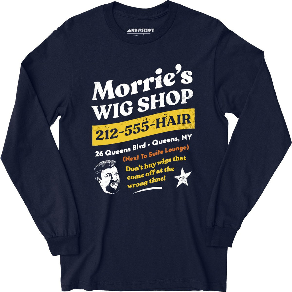 Morrie's Wig Shop - Long Sleeve