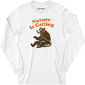 Nature is Calling - Long Sleeve