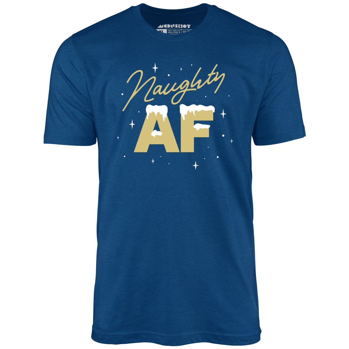 Naughty AF - Unisex