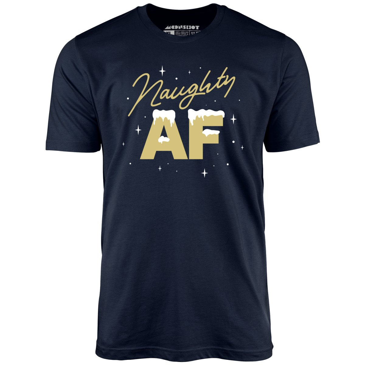 Naughty AF - Unisex