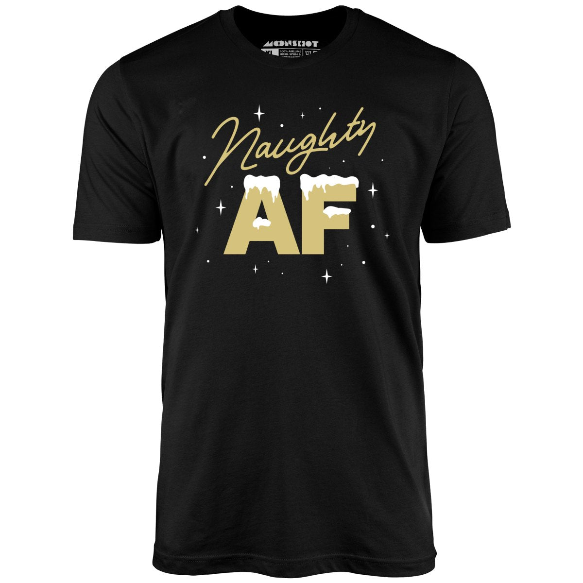 Naughty AF - Unisex