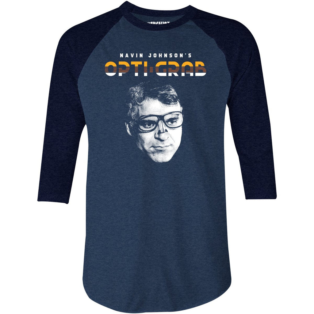 Navin Johnson's Opti-Grab - 3/4 Sleeve Raglan