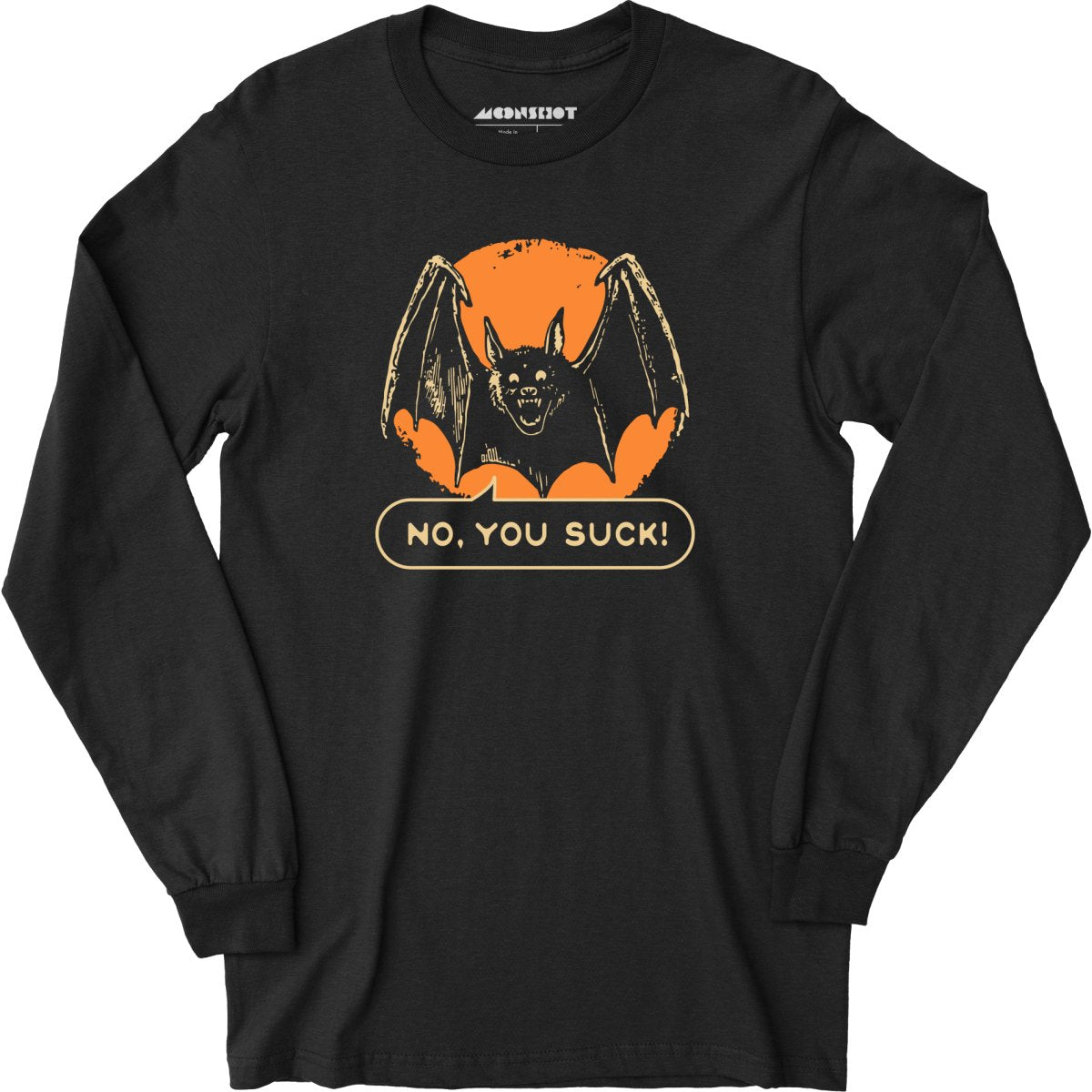 No, You Suck - Long Sleeve