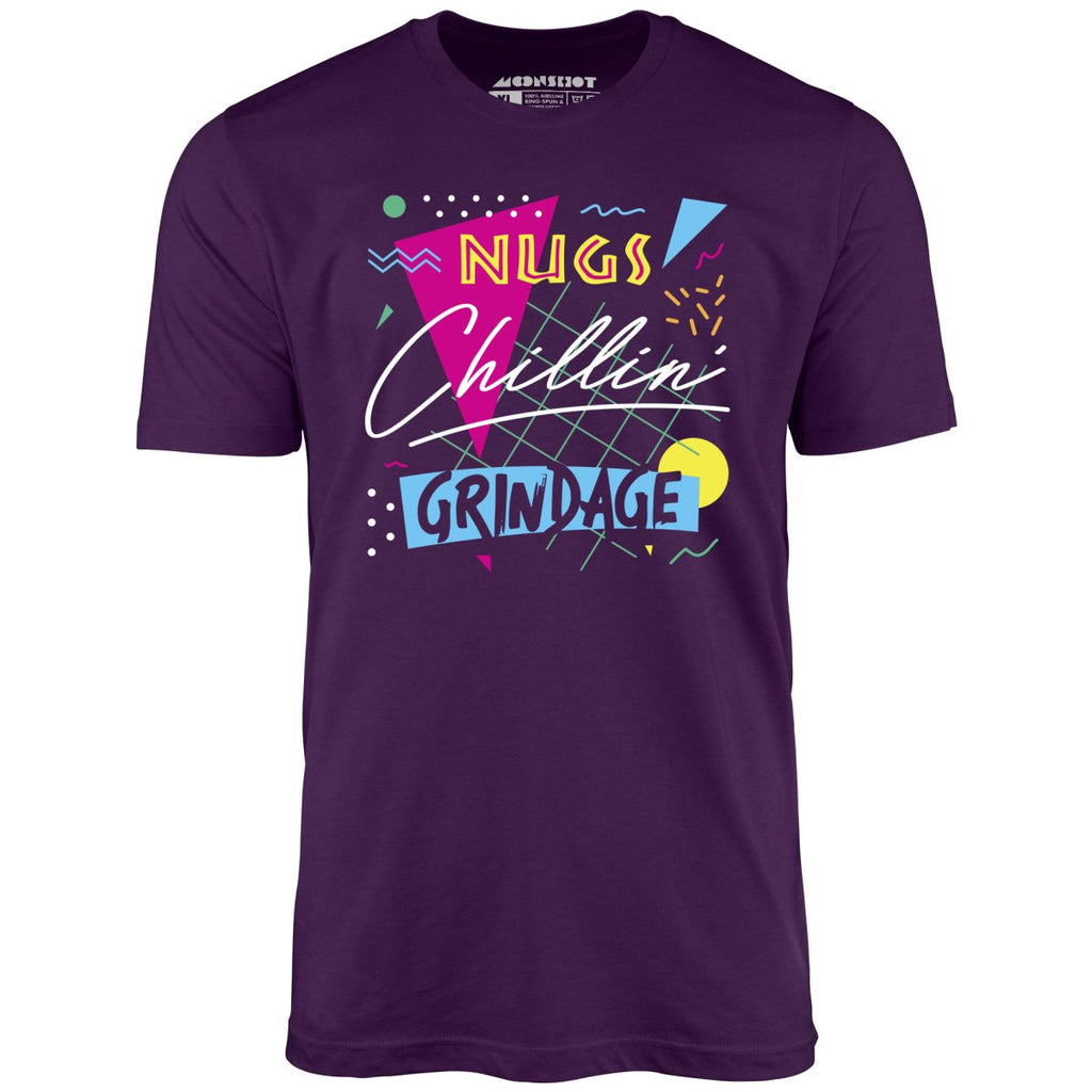 Nugs, Chillin', and Grindage - Unisex