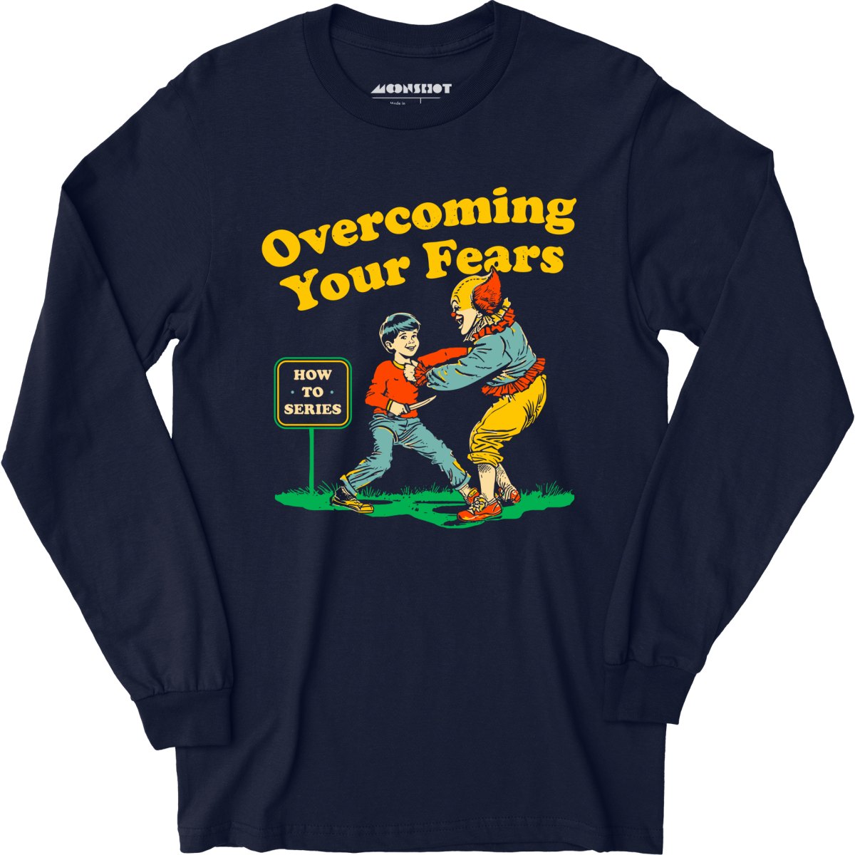 Overcoming Your Fears - Long Sleeve