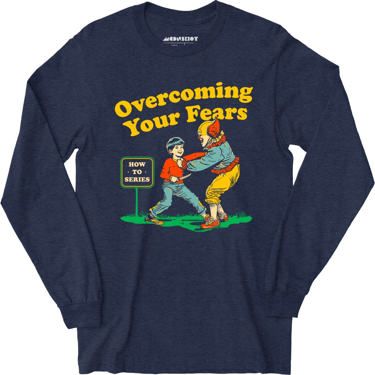 Overcoming Your Fears - Long Sleeve