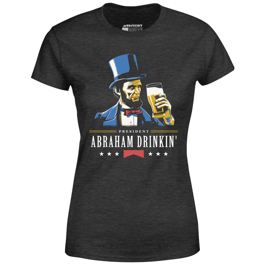 President Abraham Drinkin' - Women's