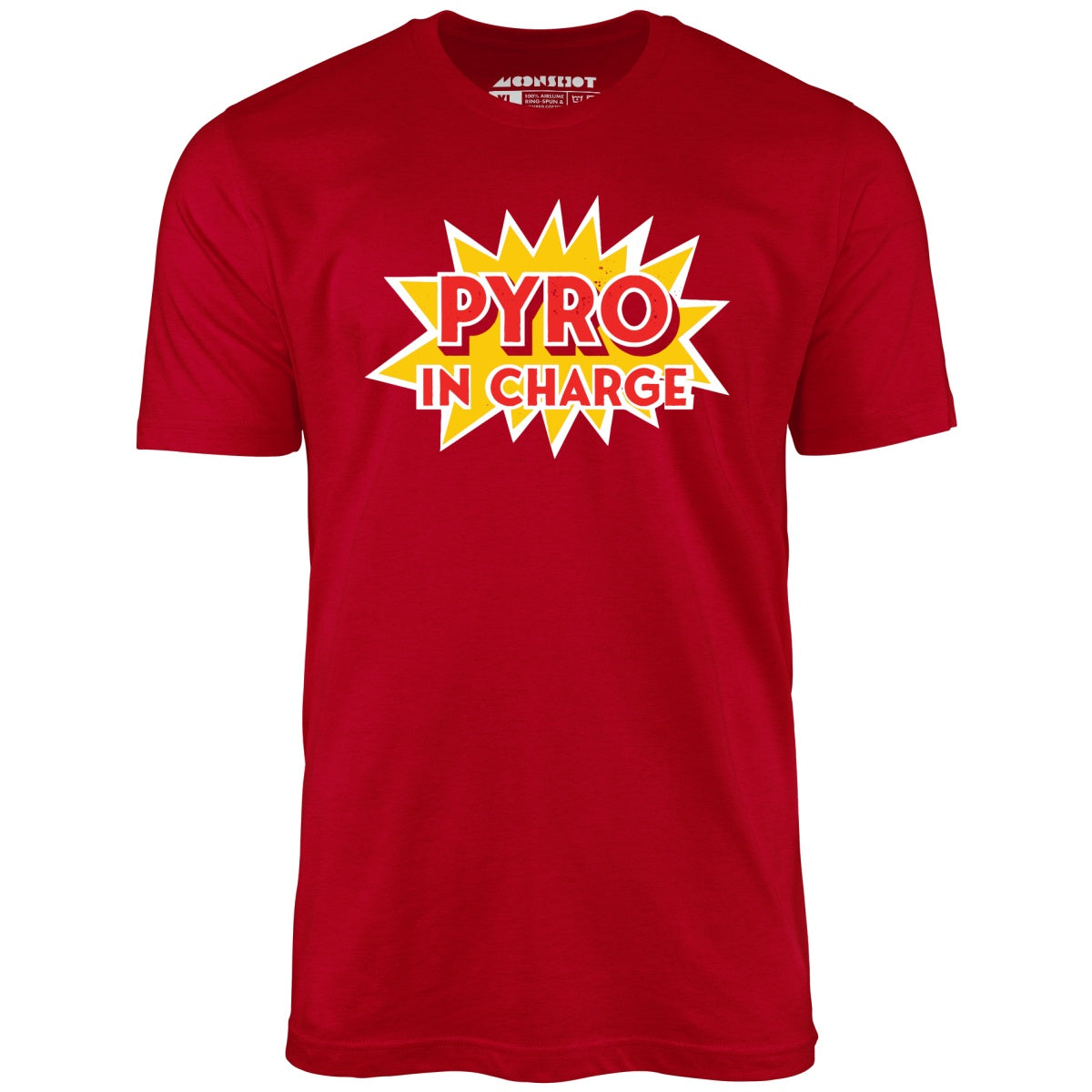 Pyro in Charge - Unisex