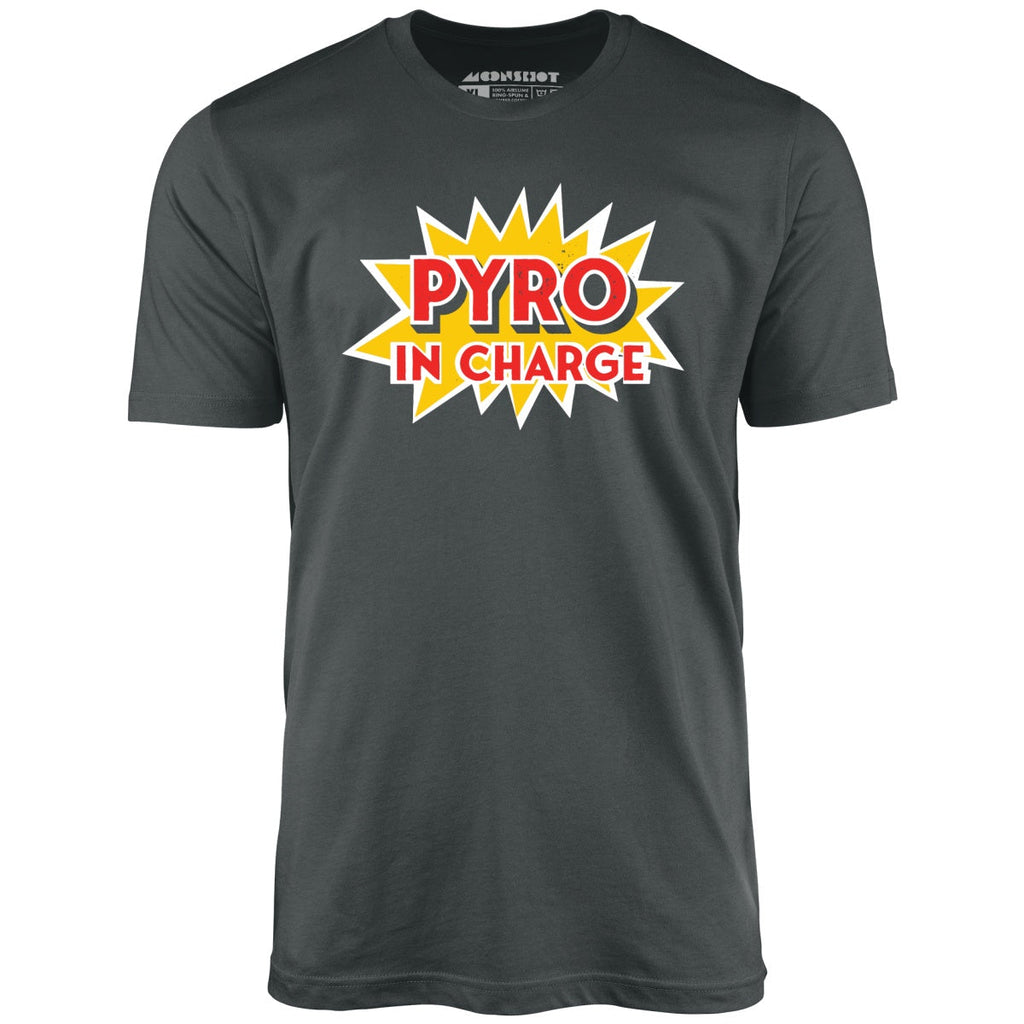Pyro in Charge - Unisex