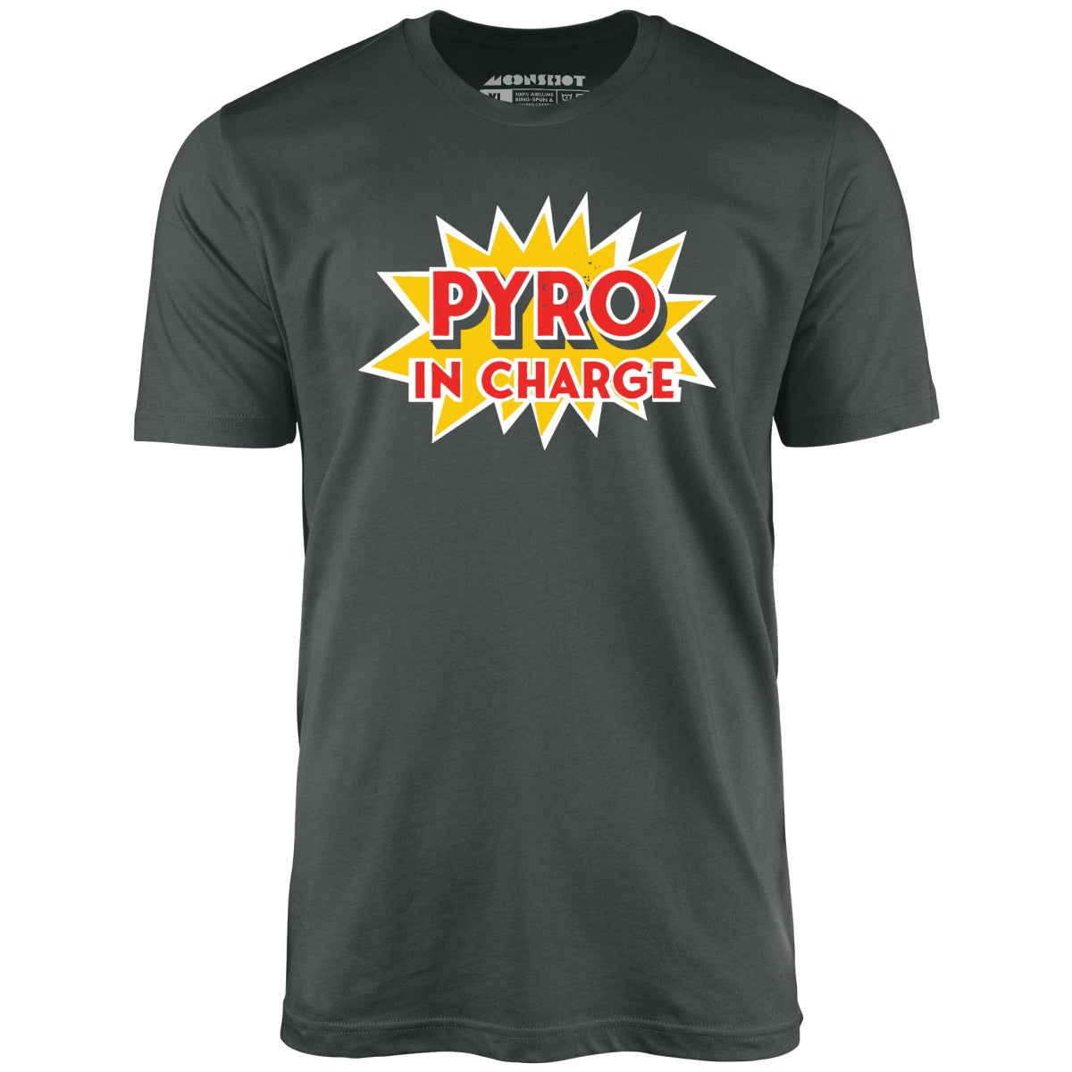 Pyro in Charge - Unisex