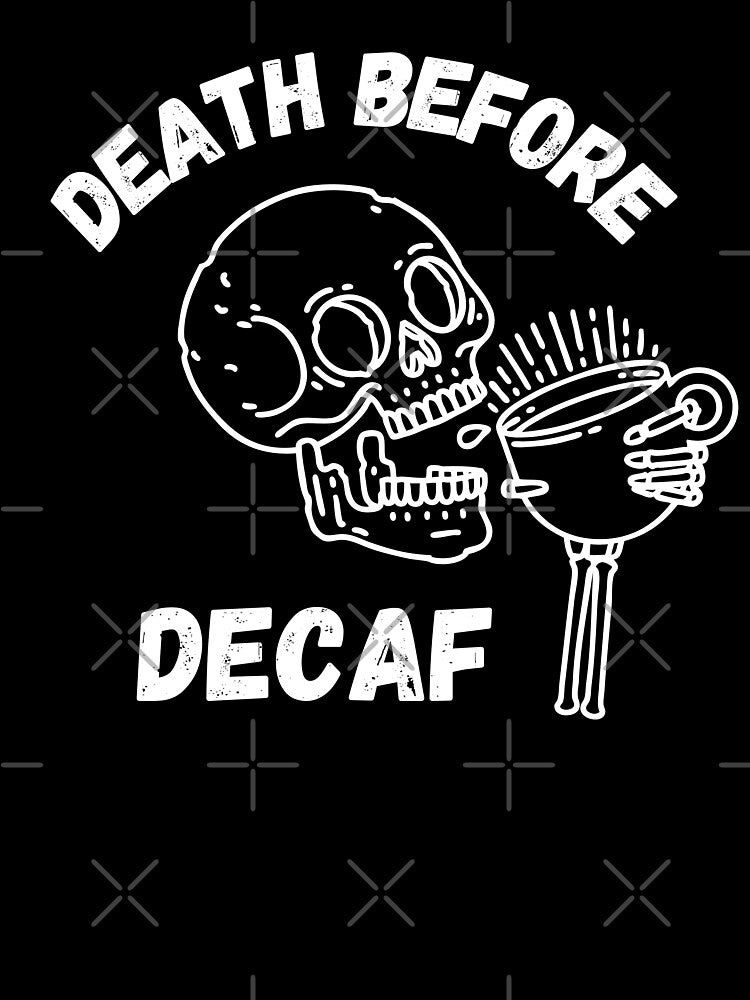 Death Before Decaf by LP