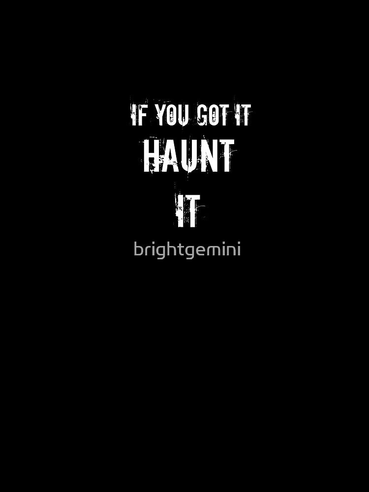 Haunt It by brightgemini