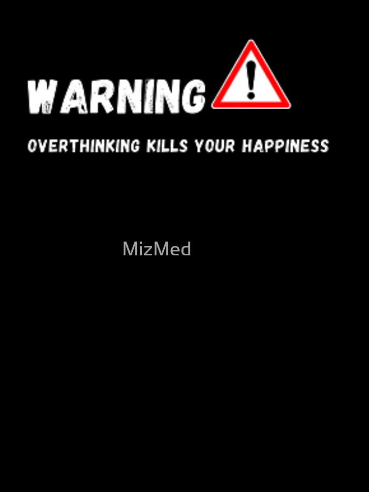 overthinking by MizMed ⭐⭐⭐⭐⭐