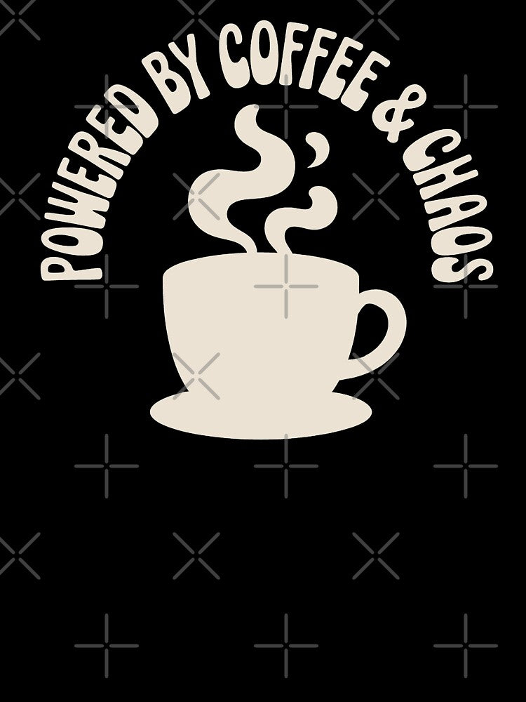 Coffee Mom – Powered By Coffee and Chaos Funny Quote by Mustapha  ALAHAYANE