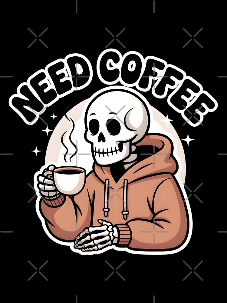 Need Coffee Skeleton Hoodie – Funny Tired Coffee Lover Halloween Design by Raw Tigers