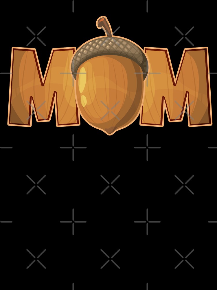 Funny Acorn Mom by Africanob
