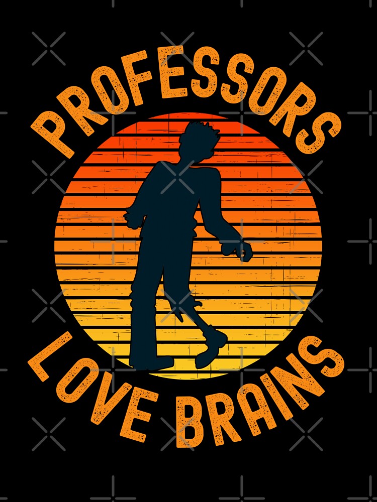 Halloween Teacher - Professors Love Brains - School Halloween Party, Autumn Teacher, Fall Teacher by jadedscientist