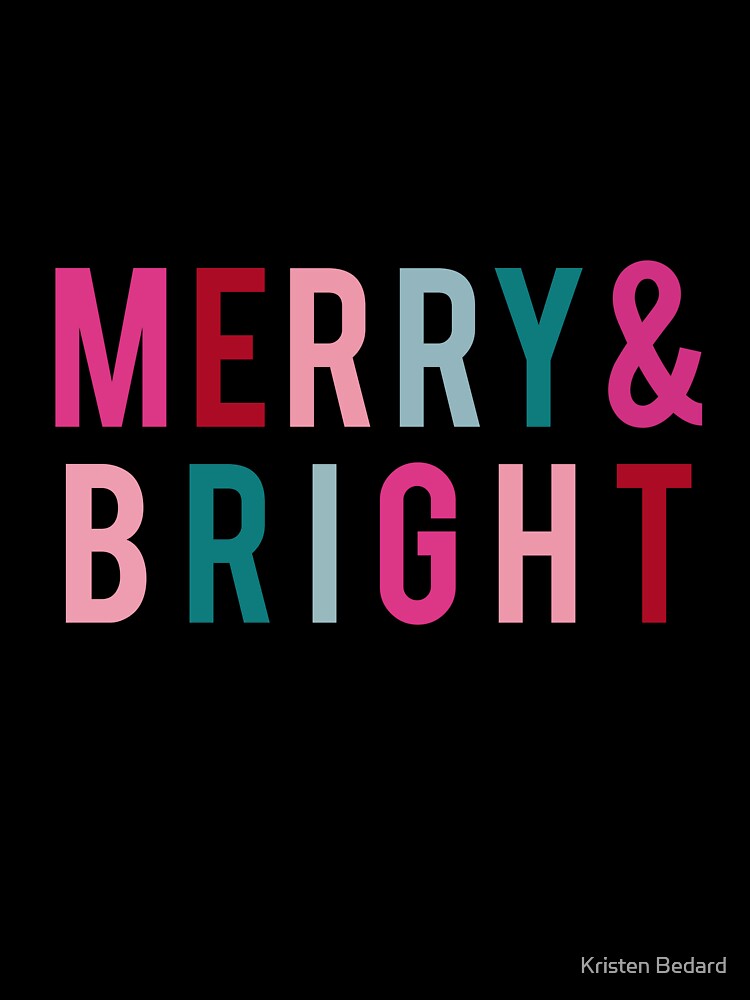 Merry & Bright by Kristen Bedard