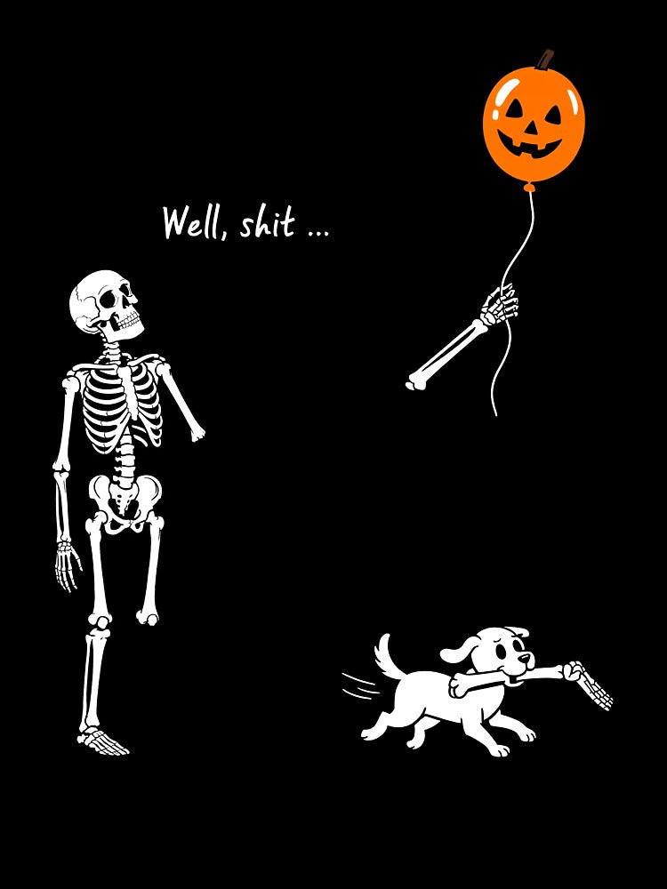 Skeleton Lost Balloon Well Shit Funny Dark Humor by Hedoraxe