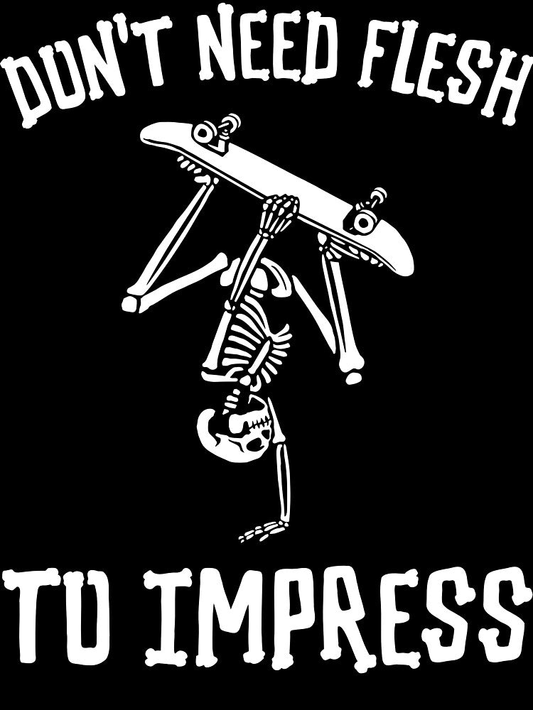 Don't Need Flesh to Impress by SuperstyleTees