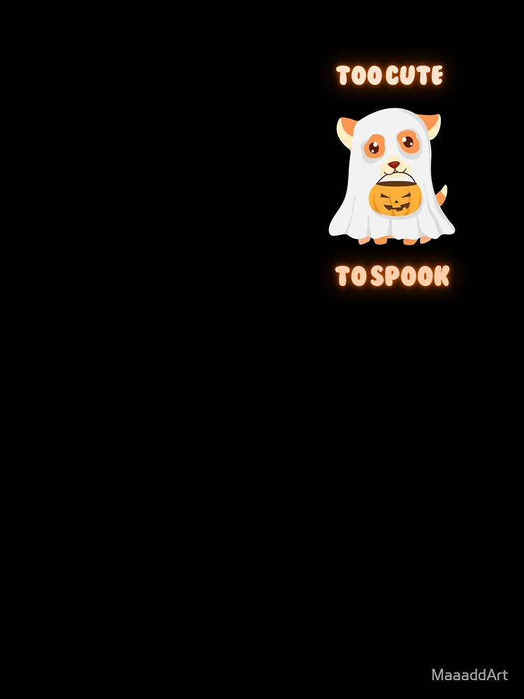 Too Cute To Spook Dog by MaaaddArt