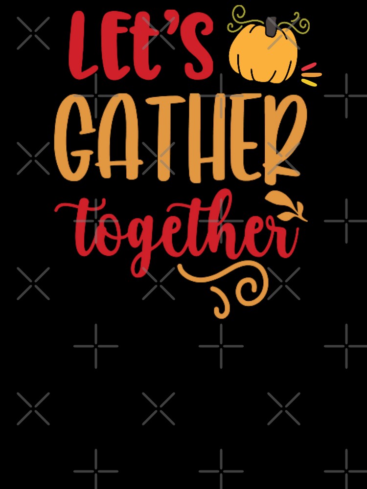 Lets Gather Together by waylivjen
