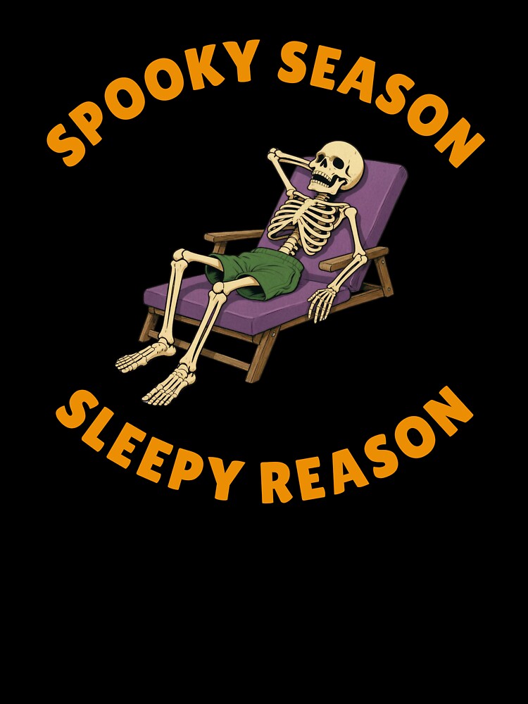 Spooky Season,Sleepy Reason by sesidesignco