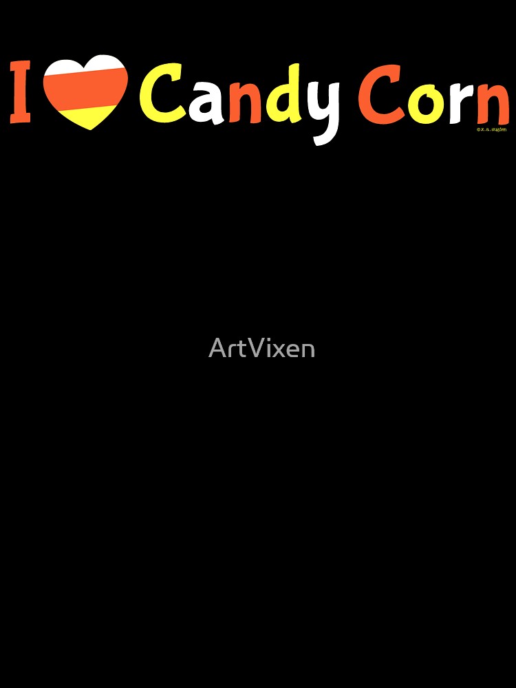 I Love Candy Corn by ArtVixen