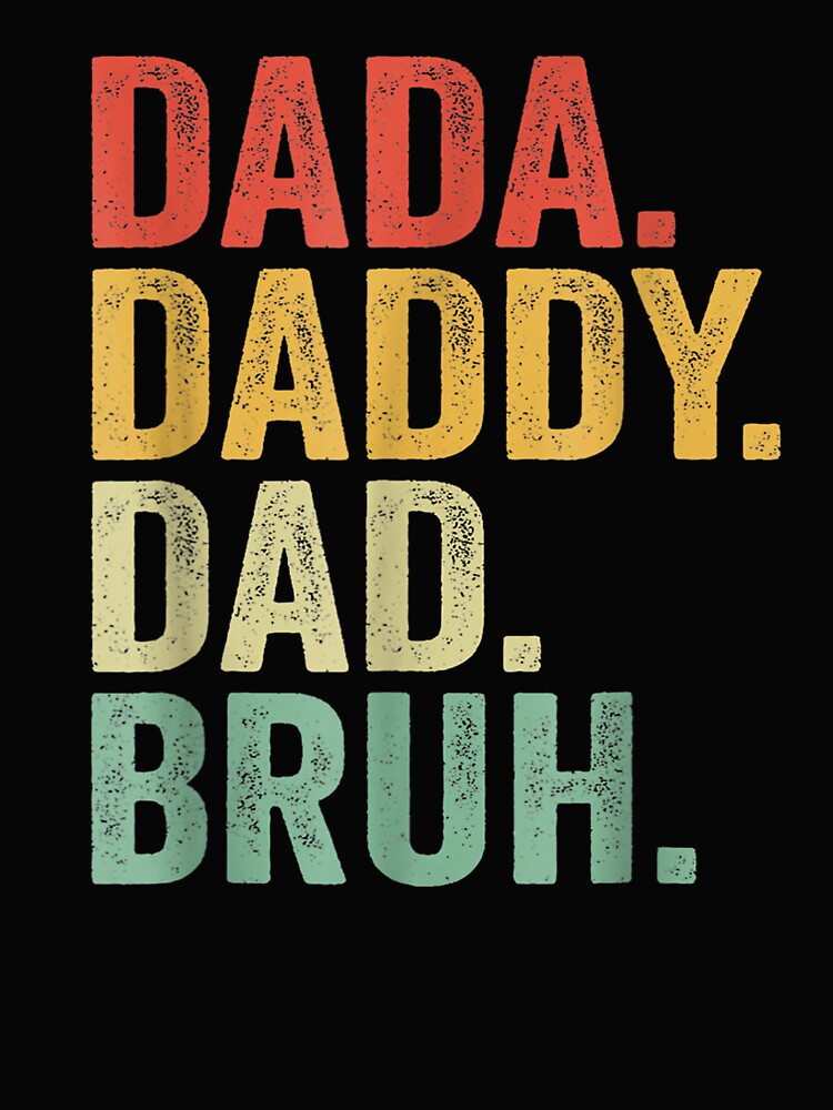 Men Dada Daddy Dad Bruh Fathers Day Vintage Funny Father by WhimsyWeird