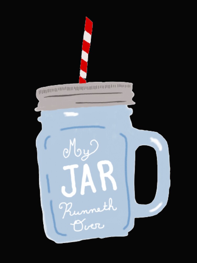 My Jar Runneth Over by SarahVGarrett