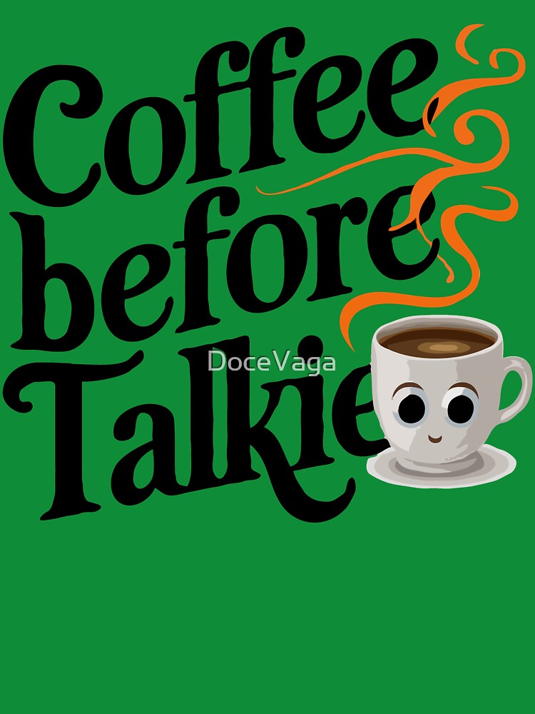 Coffee Before Talkie by DoceVaga