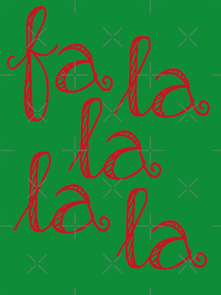 fa la la la la funny Christmas Gift by Futurebeachbum