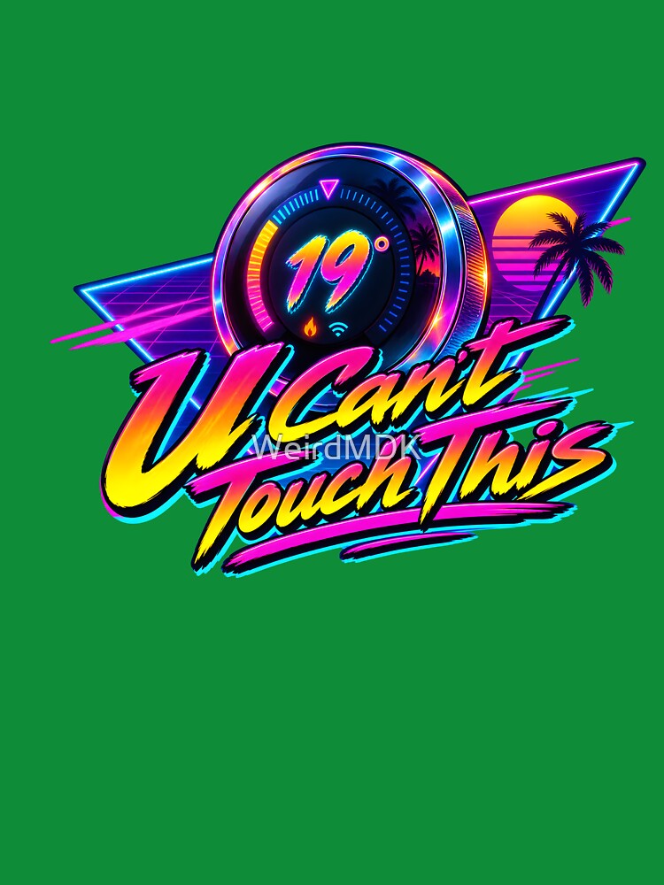 U can't touch this by WeirdMDK