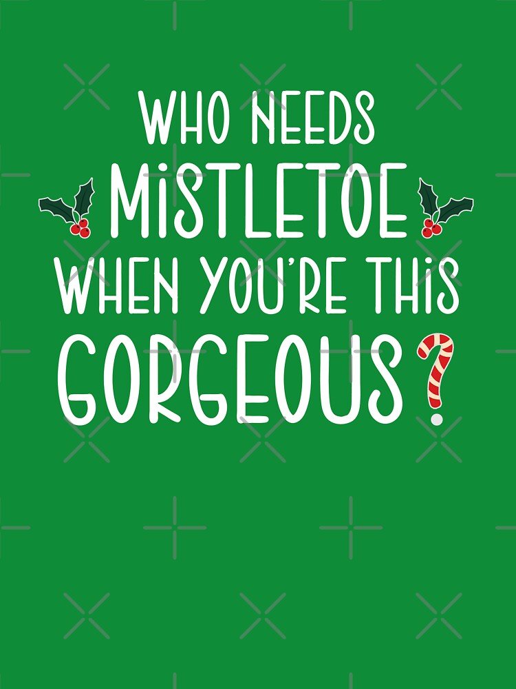 Christmas who need mistletoe when you're this gorgeous by smallcatvn