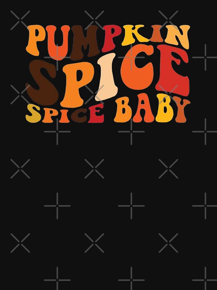 Pumpkin spice spice baby, spice spice baby, pumpkin spice by Sophistical