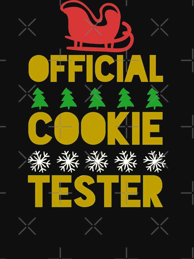 Official Cookie Tester Xmas Winter Holidays Christmas by Merchking1