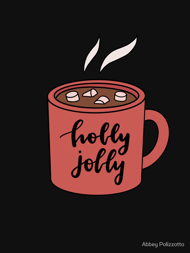 Holly Jolly Hot Chocolate Mug by Abbey Polizzotto