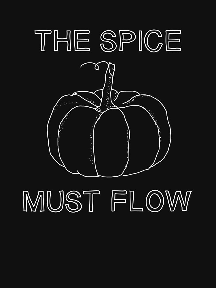 The Spice Must Flow by the dorkness