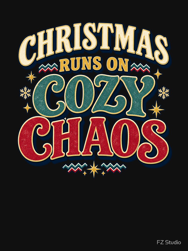Christmas Runs On Cozy Chaos by FZ Studio